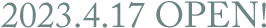 2023年4月23日オープン